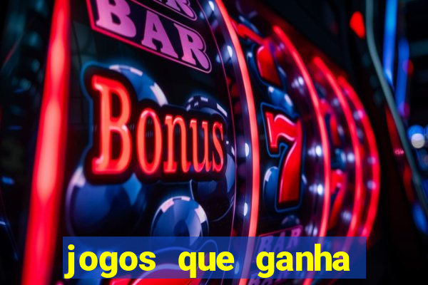 jogos que ganha dinheiro ao se cadastrar